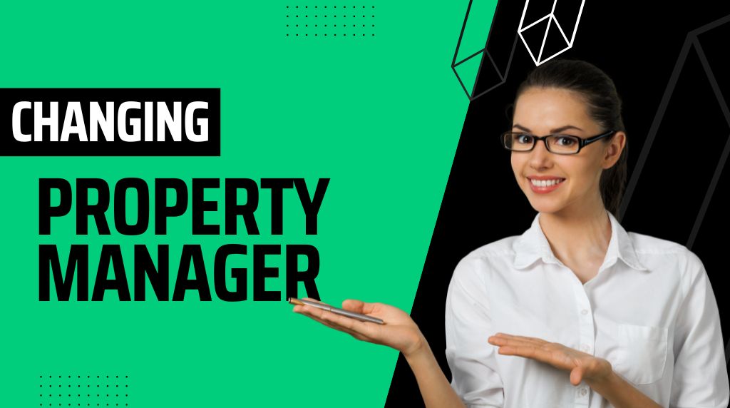 changing property manager