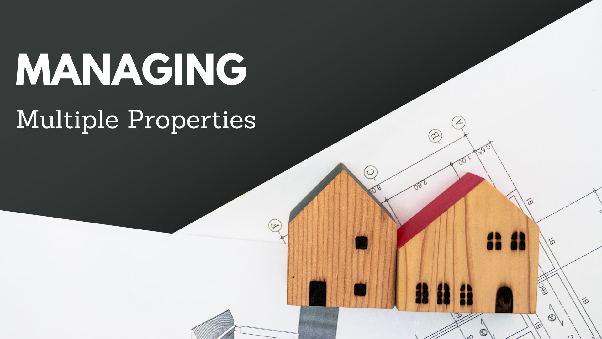 managing multiple properties